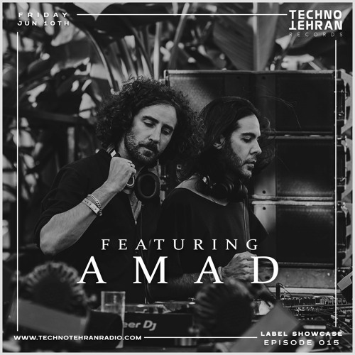 AMAD Guest On Techno Tehran Records Label Showcase Episode 015