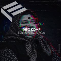 Premiere : Theo Komp - Erica Bulgarica  (out 26.06.2026)