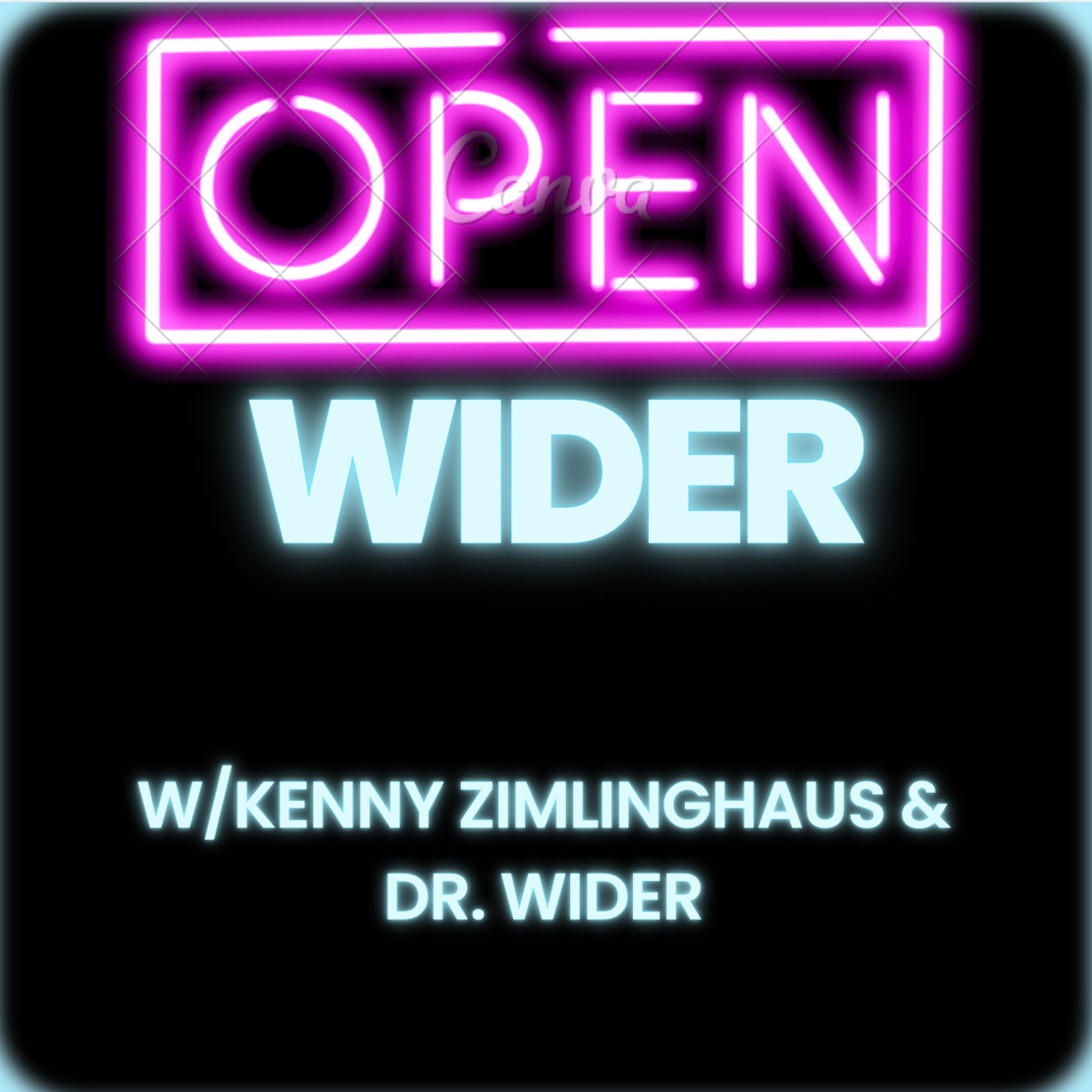 Open Wider w/Kenny Zimlinghaus