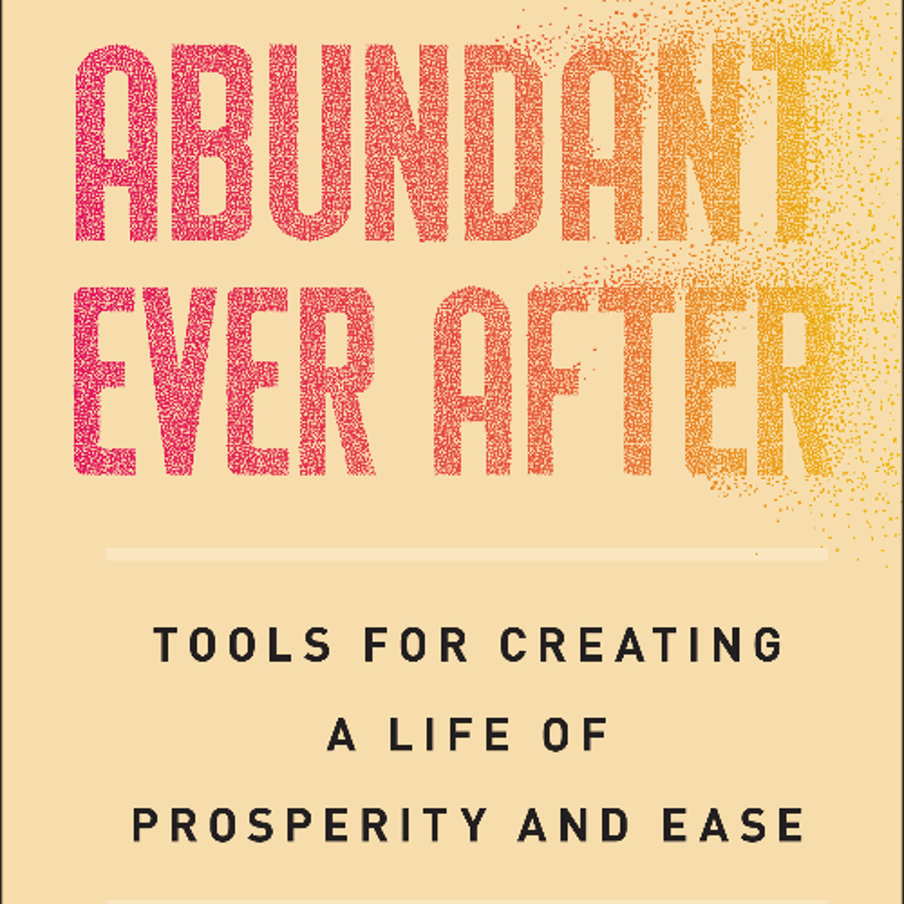 Abundant Ever After with Cathy Heller
