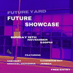 Future Showcase at Future Yard 19.11.2023