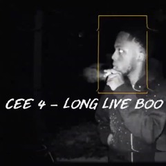 Cee 4 - Long Live Boo