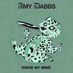 Amy Dabbs - Know My Mind
