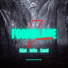 Fogholade[remix]