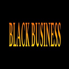 BLACK BUSINESS