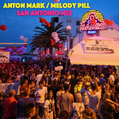 Anton Mark - Melody Pill (San Antonio Mix)