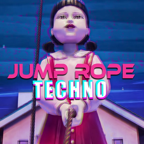 Jump Rope Song (Bemax Hyper Techno Remix)