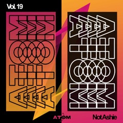 Atom Trance Vol. 19 | Not Ashie