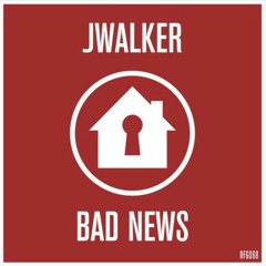 RFG068 // Jwalker - Bad News EP