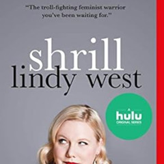 free PDF 📪 Shrill: Notes from a Loud Woman by Lindy West [EBOOK EPUB KINDLE PDF]