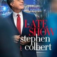 The Late Show with Stephen Colbert; Season 9 Episode 12 FullEPISODES -89055