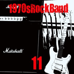 11 by 1970sRockBand