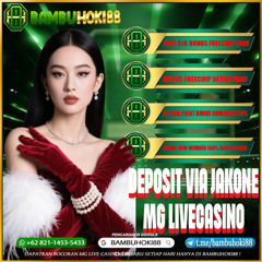 BAMBUHOKI88: Situs Bandar Live Casino MG Live Deposit Via JakOne