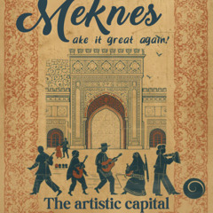 Capital of Art - Meknes