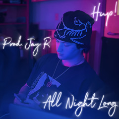 All Night Long (prod. Mikey Jay R)