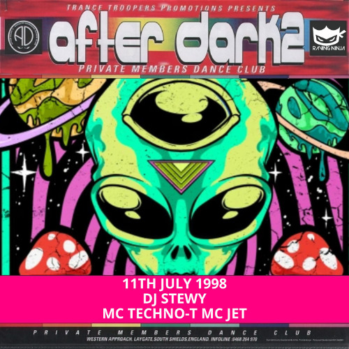 Afterdark 2 11-07-1998 Dj Stewy Mc Techno-T Mc Jet