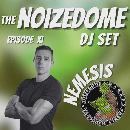 NEMESIS AUGUST 2024 ON THE NOIZEDOME DJSET EP#11