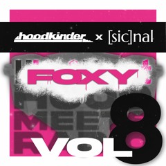 HOODSICNAL VOL. 08 // FOXY040 (DJ-SET)