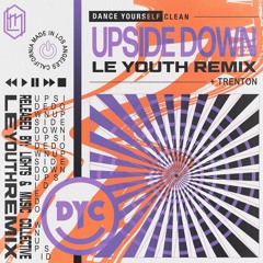 Upside Down (feat. Trenton) [Le Youth Remix]