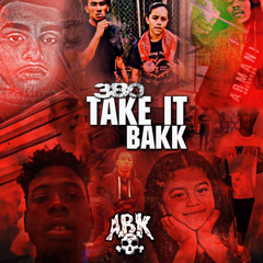 380 - Take it Bakk