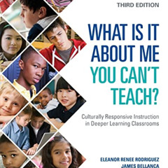 Get EPUB 📖 What Is It About Me You Can′t Teach?: Culturally Responsive Instruction i