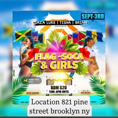 FLAG,SOCA & GIRLS PARTY