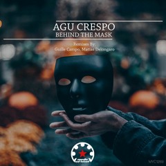 Agu Crespo - Behind The Mask (Matías Delóngaro Remix)