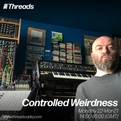 Threads Radio Show - 22nd March 2021