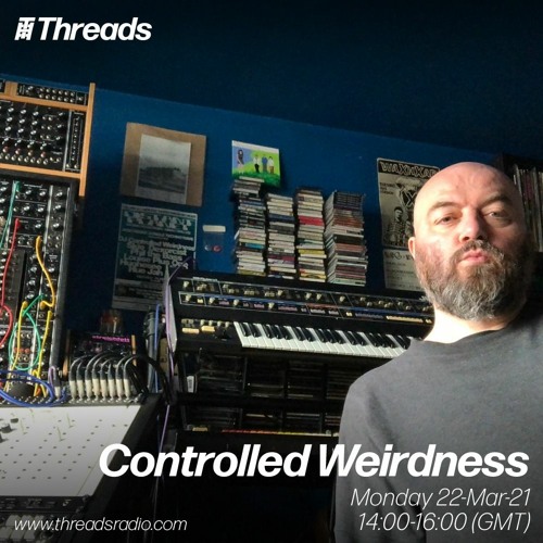 Threads Radio Show - 22nd March 2021