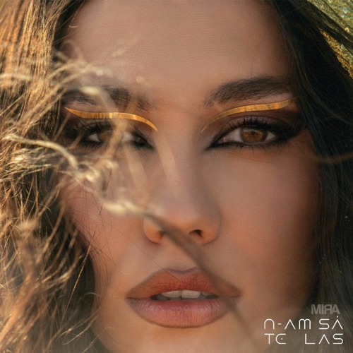 MIRA - N-am Sa Te Las (Wizander remix)