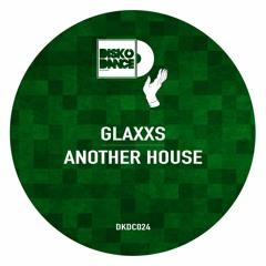 Another House (OUT NOW) @DISKODANCE