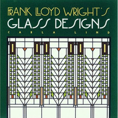 VIEW EBOOK ✔️ Frank Lloyd Wright's Glass Designs (Wright at a Glance) by unknown PDF