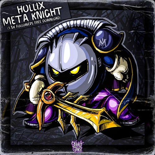 HOLLIX - META KNIGHT [1,5K FOLLOWERS FREE DOWNLOAD]