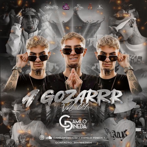 A GOZARRRVOL.04 MIXED BY CAMILO PINEDADJ