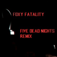 The Newton Brothers - Foxy Fatality (Five Dead Nights Remix)