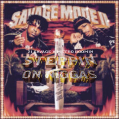 21 Savage x Fatal Microbes - Steppin On N****s (Mashup)