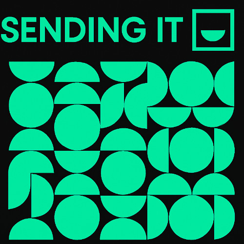 SENDING IT [EPISODE 3]