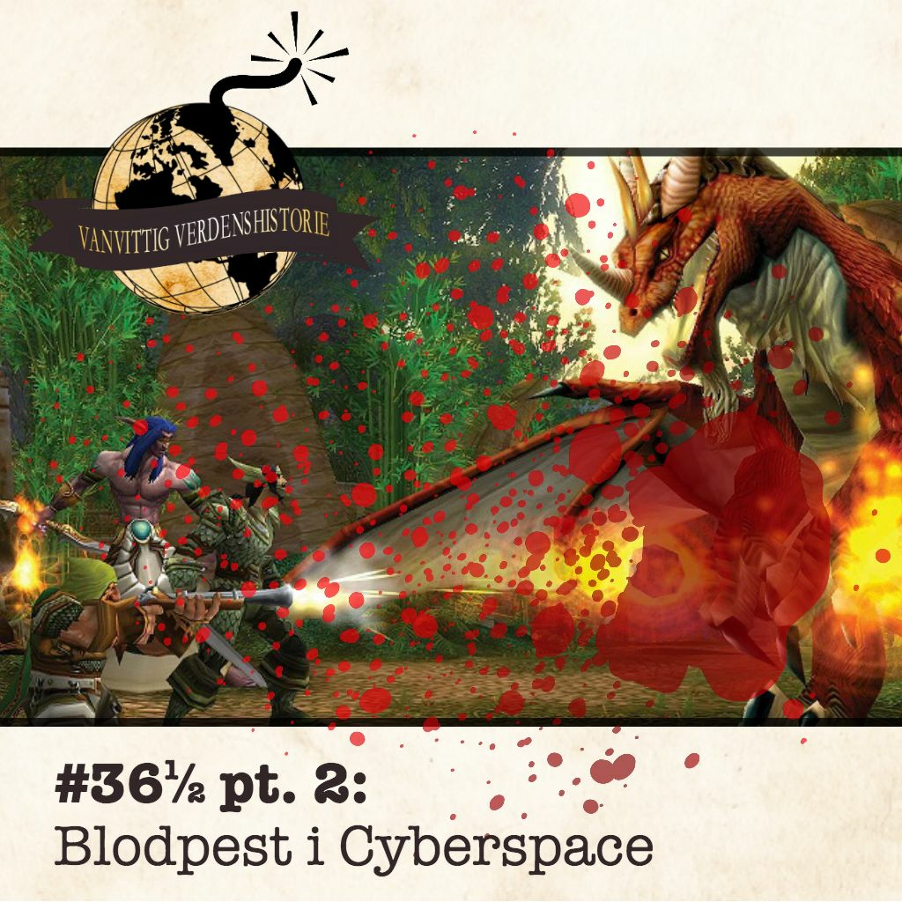 #36½ pt. 2: Blodpest i Cyberspace