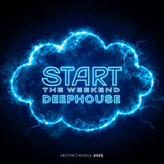 START OF THE WEEKEND (deep house)
