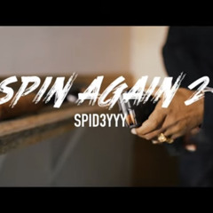 Spideyyy - Spin Again 2