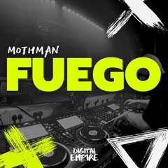 Mothman - Fuego [OUT NOW]