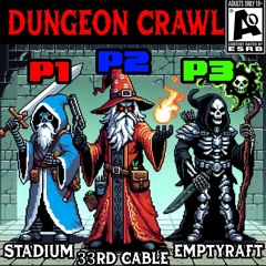Session 0: Dungeon Crawla (Feat. EmptyRaft ) (Feat x Prod.STADIUM)