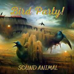 Bird Party!