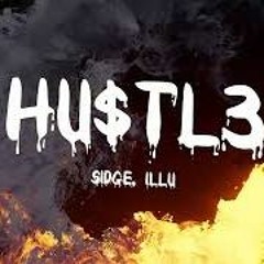 illu ft. Sidge - HU$TL3