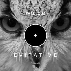 Ravages Of Time - Fabulous [EVITA 063]