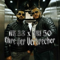 AK 33 & ARI50 - EHRE DER VERBRECHER