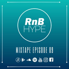 RnB Hype Mixtape Episode 09 (ft. Blxst, B.K. Habermehl, Baby J, Trey Songz & More)