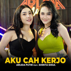 Aku Cah Kerjo (feat. Shinta Gisul)