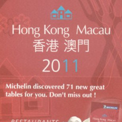 [View] KINDLE 🗂️ Michelin Red Guide Hong Kong & Macau 2011: Hotels & Restaurants by