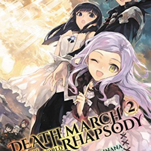 [Read] EBOOK 📜 Death March to the Parallel World Rhapsody, Vol. 2 (light novel) (Dea